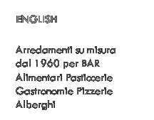 Furnishings bars confectionaries restaurants hotels manufactures OMIF special equipment for pharmaceutical loboratories techincal areas cake shops stainless steel